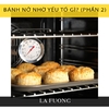 Các chất & yếu tố tạo độ nở cho bánh (P2)