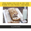 Sữa có tác dụng gì trong làm bánh?