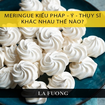 Meringue là gì? Cách sử dụng đúng mục đích 3 loại meringue Pháp, Ý, Thuỵ Sĩ