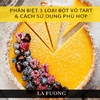 Phân biệt các loại bột vỏ tart